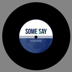 Some Say (Riddim 001) [feat. Carlos Puga & Jack Carver]
