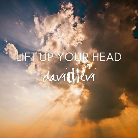 Lift Up Your Head
