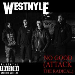 No Good (Attack the Radical)