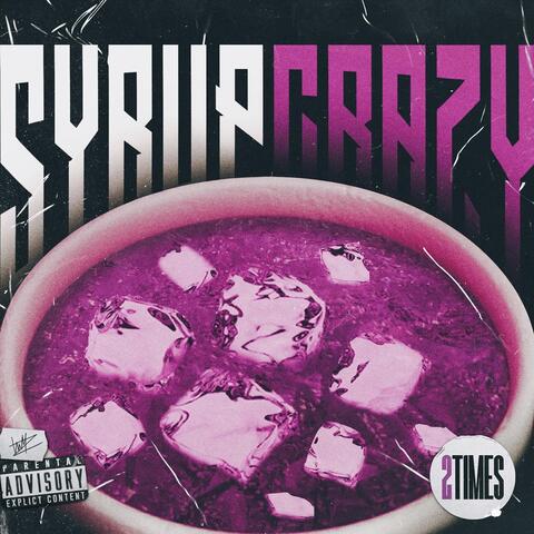Syrup Crazy