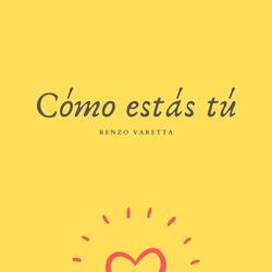 Cómo Estás Tú