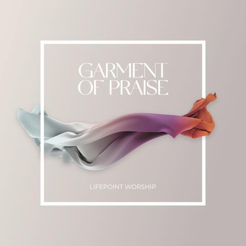 Garment of Praise