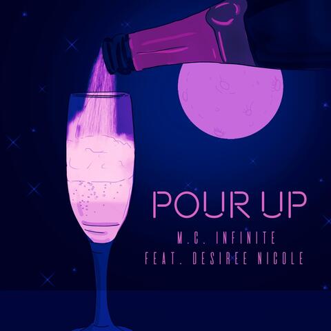 Pour Up (feat. Desiree Nicole)