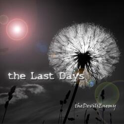 The Last Days