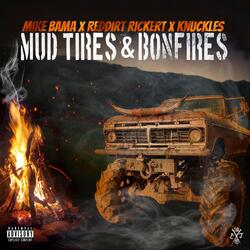 Mud Tires & Bonfires