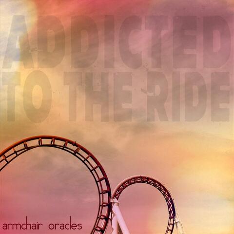Addicted to the Ride