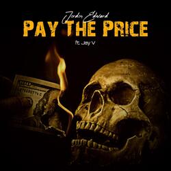 Pay the Price (feat. Jay-V)