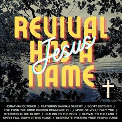 Jesus (Revival Has a Name) [Live] [feat. Hannah Gilbert & Scott Dutcher]
