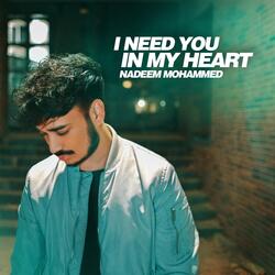 I Need You in My Heart