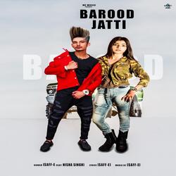 Barood Jatti (feat. Nisha Singh)