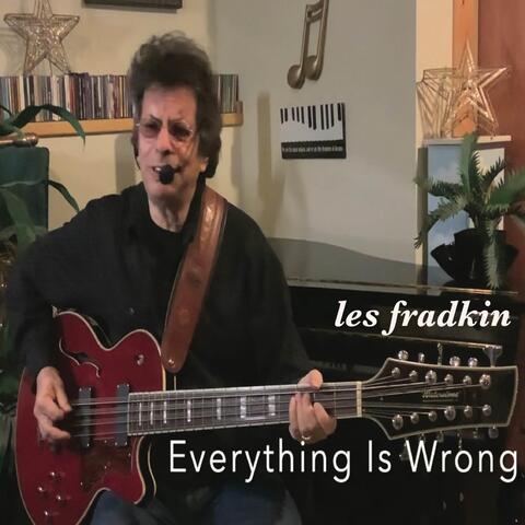 Everything Is Wrong