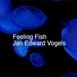 Feeling Fish