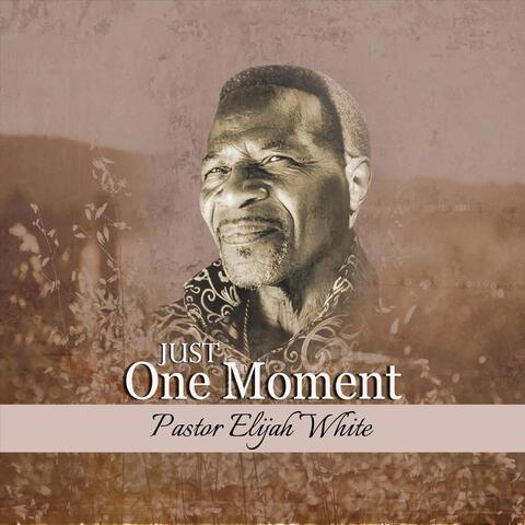 Just One Moment