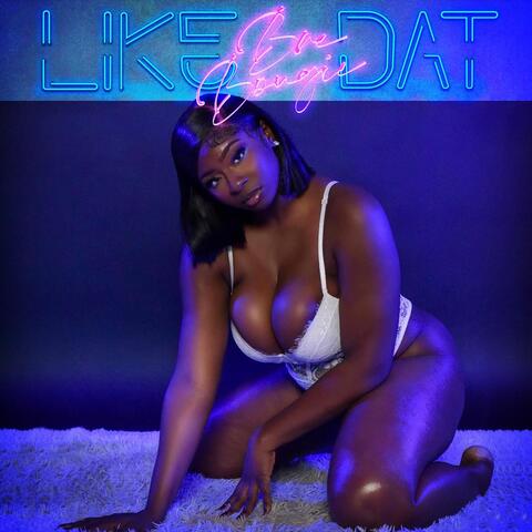 Like Dat