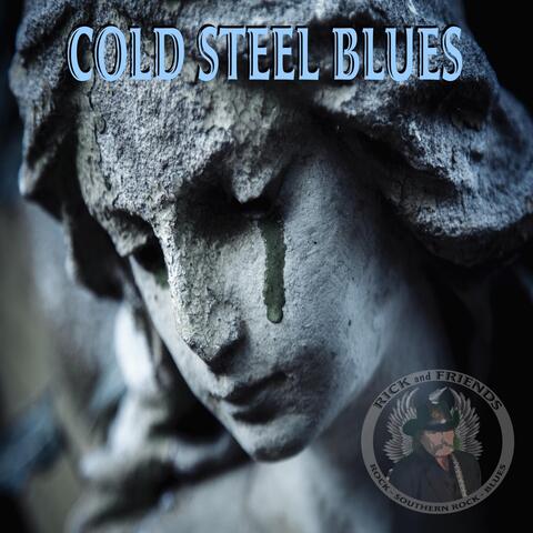 Cold Steel Blues