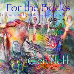 For the Bucks / For the Bucks / For the Bucks / For the Bucks (Medley) [Live]