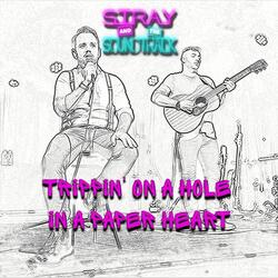 Trippin' on a Hole in a Paper Heart