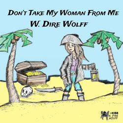 Don't Take My Woman from Me