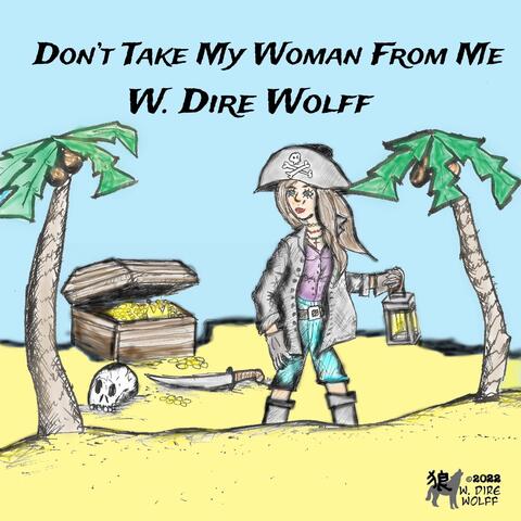 Don't Take My Woman from Me