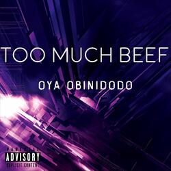 Too Much Beef