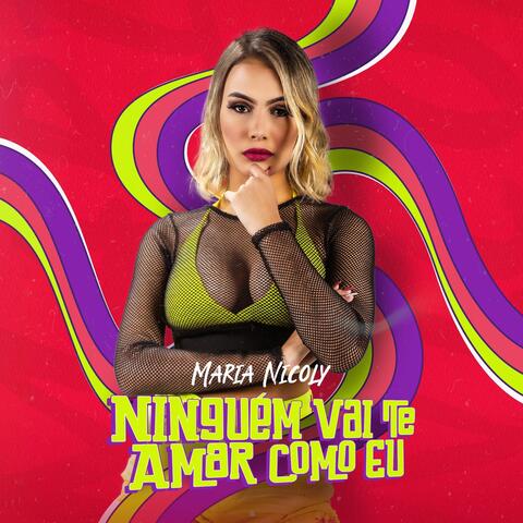 Ninguém Vai Te Amar Como Eu