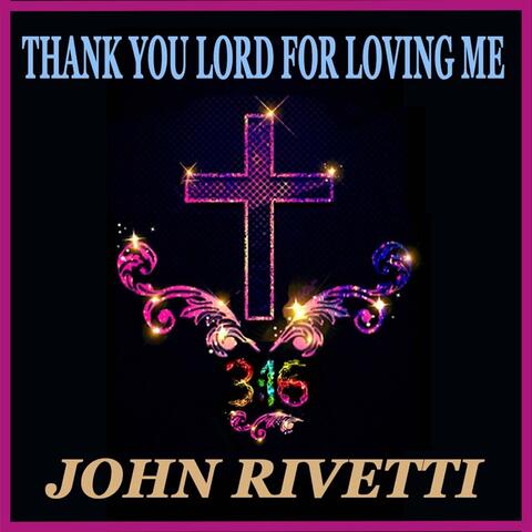 Thank You Lord for Loving Me
