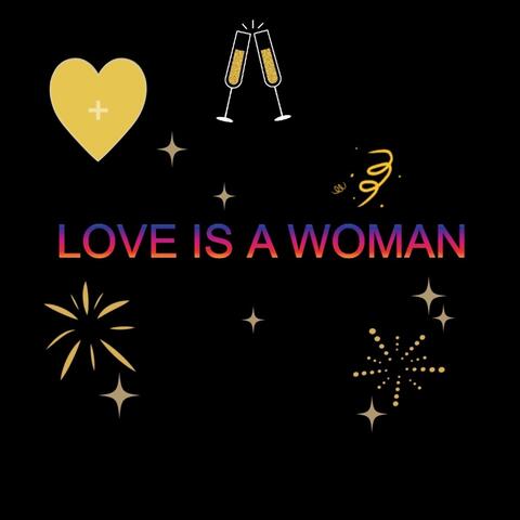 Love Is a Woman