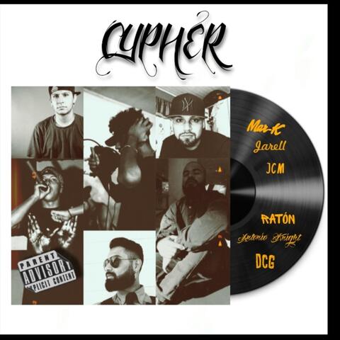 Cypher (feat. Mar-K, Jarell, Jcm, Antonio Knight & Dcg)