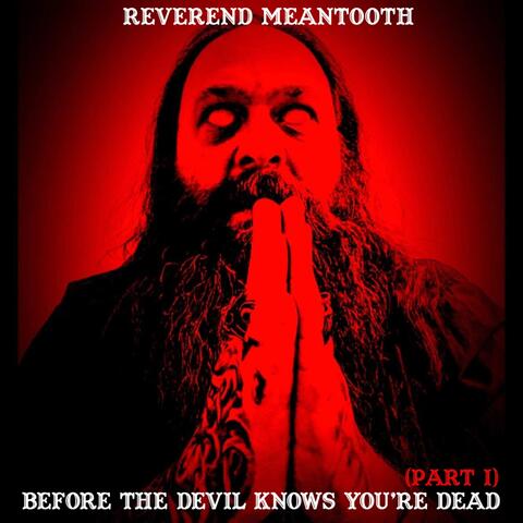 Before the Devil Knows You're Dead, Pt. I