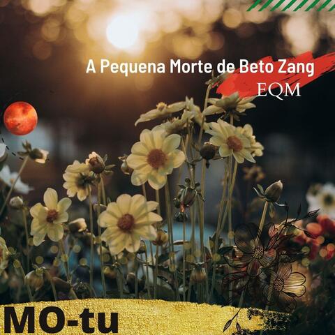 EQM: A Pequena Morte de Beto Zang