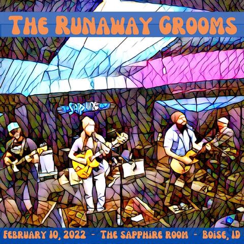 The Runaway Grooms (Live 2.10.2022 Boise, ID)