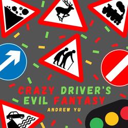 Crazy Driver's Evil Fantasy
