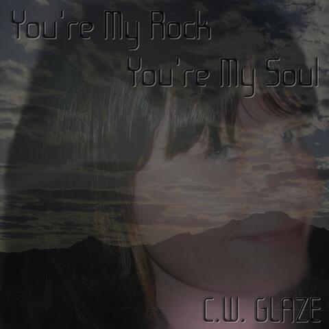 You're My Rock, You're My Soul