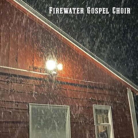 Firewater Gospel Choir