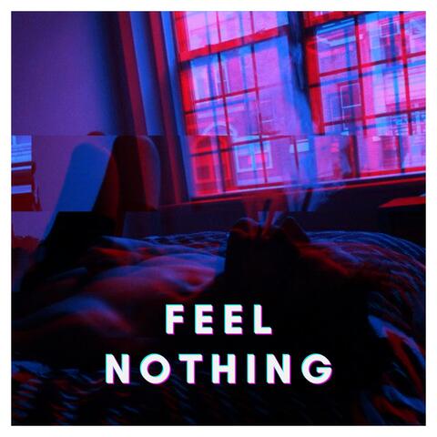 Feel Nothing