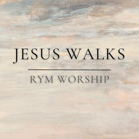 Jesus Walks