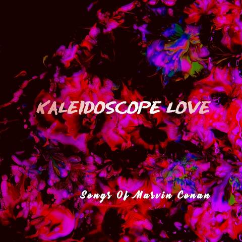 Kaleidoscope Love