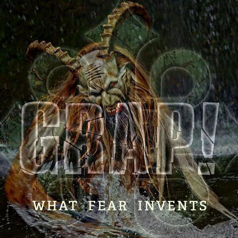 What Fear Invents