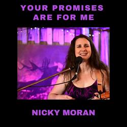 Your Promises Are for Me
