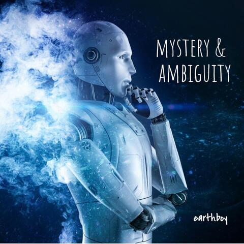 Mystery & Ambiguity