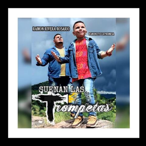 Suenan las Trompetas (feat. Ramoncito la Promesa)