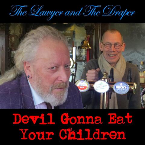 Devil Gonna Eat Your Children