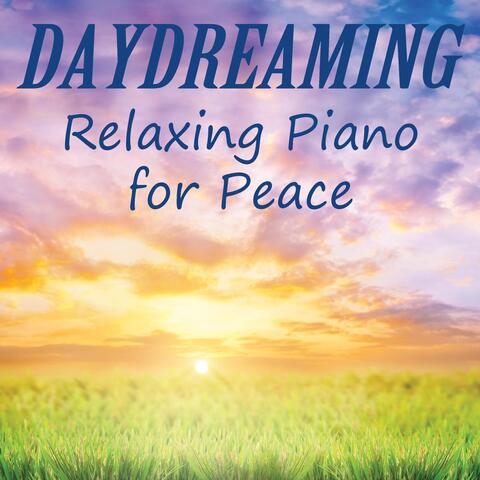Daydreaming: Relaxing Piano for Peace