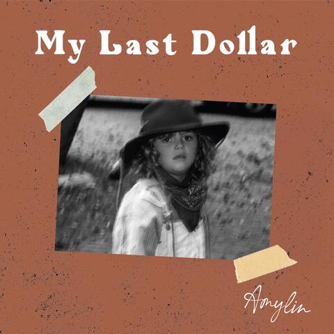 My Last Dollar