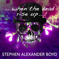 When the Dead Rise Up