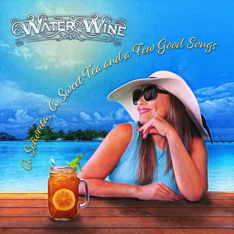 A Señorita, A Sweet Tea and a Few Good Songs