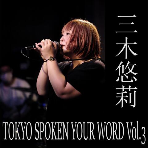 Tokyo Spoken Your Word, Vol. 3
