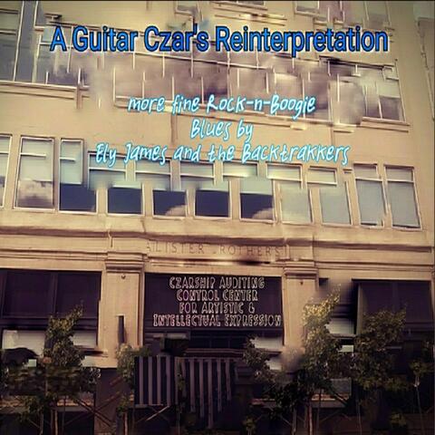 A Guitar Czar's Reinterpretation