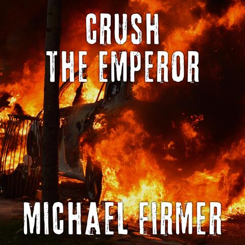 Crush the Emperor