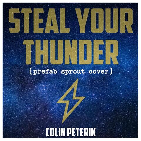 Steal Your Thunder